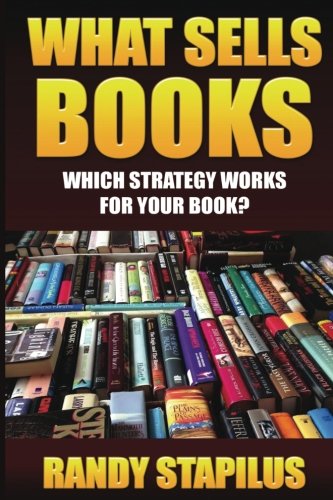 9780945648369: What Sells Books: Which Strategy Works for Your Book?
