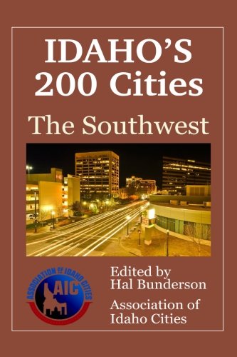 Stock image for Idaho's 200 Cities - the Southwest for sale by SecondSale