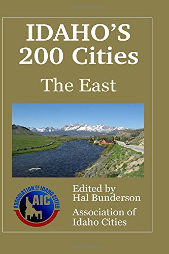 Imagen de archivo de Idaho's 200 Cities - The East a la venta por SecondSale