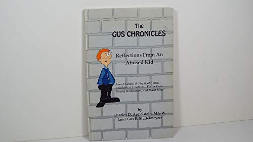 Imagen de archivo de The Gus chronicles : reflections from an abused kid : about a la venta por Jenson Books Inc