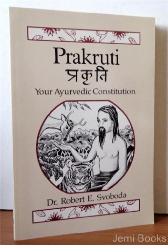 Stock image for Prakruti: Your Ayurvedic Constitution for sale by Goodwill of Colorado