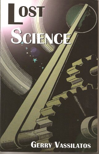 9780945685258: Lost Science