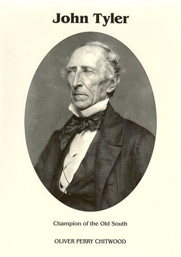 Stock image for John Tyler: Champion of the Old South for sale by Save With Sam