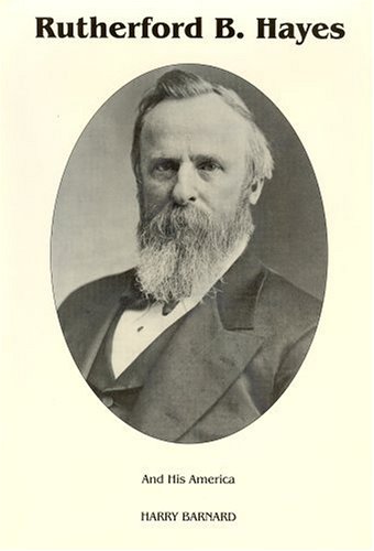 Stock image for Rutherford B. Hayes: And His America for sale by Hafa Adai Books