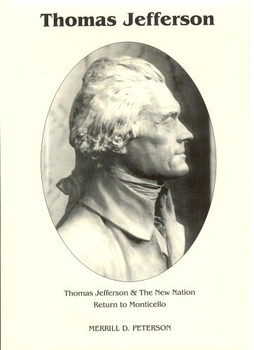 Beispielbild fr Thomas Jefferson and the New Nation: Return to Monticello: 2 (Signature Series) zum Verkauf von Great Matter Books