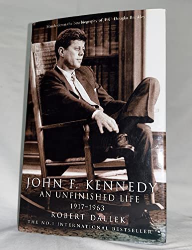 Beispielbild fr JOHN F. KENNEDY: An Unfiished Life 1917-1963 zum Verkauf von Well Read