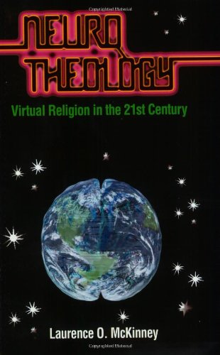 9780945724018: Neurotheology: Virtual Religion in the 21st Century