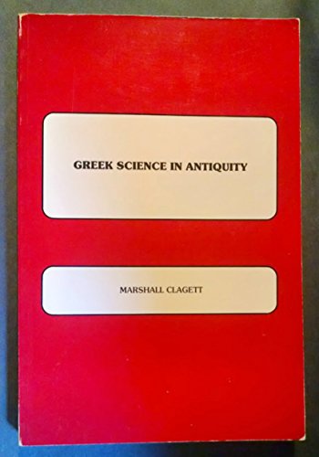 9780945726104: Greek Science in Antiquity