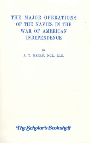 Beispielbild fr The Major Operations Of The Navies In The War Of American Independence zum Verkauf von Revaluation Books