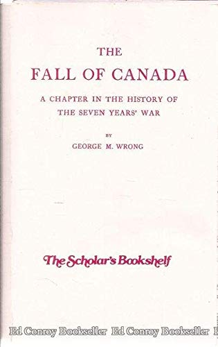 Beispielbild fr The Fall of Canada: A Chapter in the History of the Seven Years' War zum Verkauf von Revaluation Books