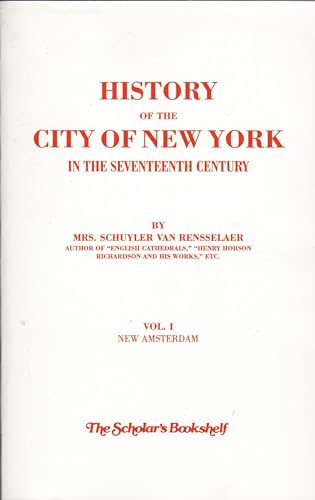 Imagen de archivo de History Of The City Of New York In The Seventeenth Century a la venta por Revaluation Books