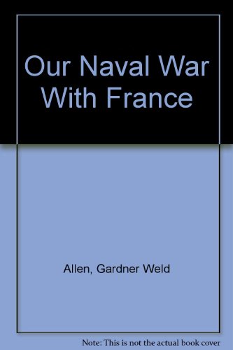 Our Naval War With France