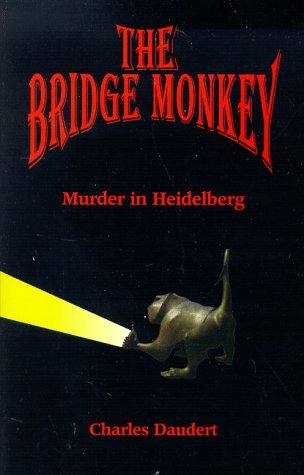 Stock image for The Bridge Monkey Murder in Heidelberg for sale by Yesterday's Books