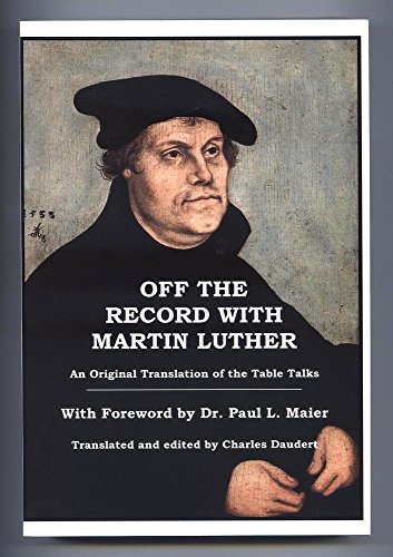 Beispielbild fr Off the Record with Martin Luther zum Verkauf von Ergodebooks