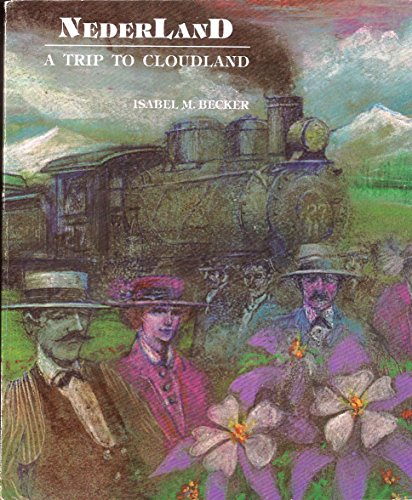 Stock image for Nederland (Colorado): A Trip to Cloudland for sale by Reader's Corner, Inc.