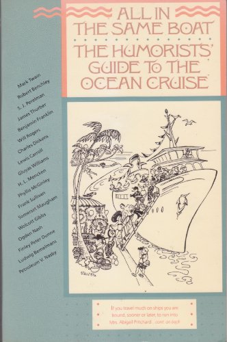 Beispielbild fr All in the Same Boat: The Humorists' Guide to the Ocean Cruise (Humorists' Guides) zum Verkauf von Wonder Book