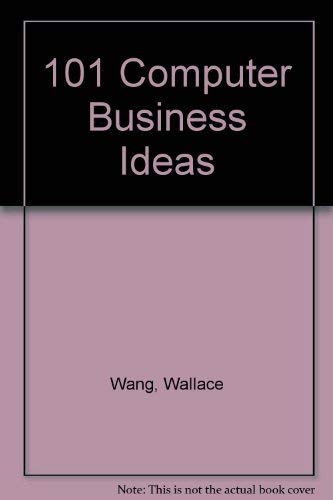 Stock image for 101 Computer Business Ideas for sale by Top Notch Books