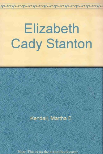 Imagen de archivo de Elizabeth Cady Stanton: A Biography of the Founder of the Women's Rights Movement in America a la venta por The Warm Springs Book Company