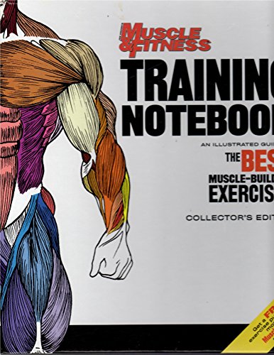 9780945797449: Joe Weider's Muscle and Fitness Training Notebook: An Illustrated Guide to the Best Muscle-Building Exercises