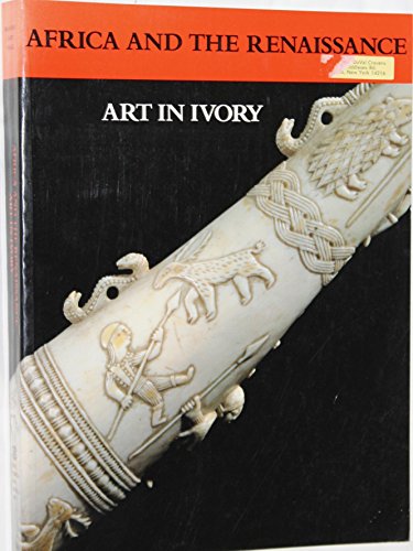 Stock image for Africa and the Renaissance: Art in Ivory for sale by Grey Matter Books