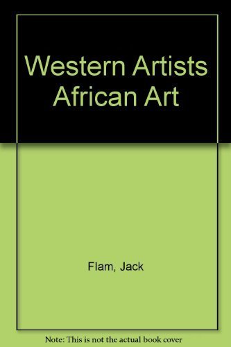 Western Artists/African Art (9780945802150) by Flam, Jack D.; Shapiro, Daniel