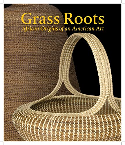 9780945802518: Grass Roots: African Origins of an American Art