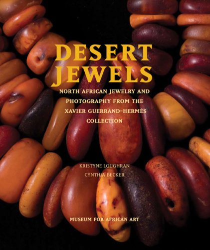 9780945802525: Desert Jewels: North African Jewelry and Photography from the Xavier Guerrand-Hermes Collection