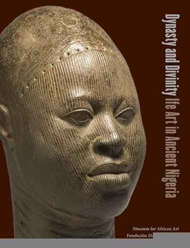 Beispielbild fr Dynasty and Divinity: Ife Art in Ancient Nigeria zum Verkauf von Ergodebooks