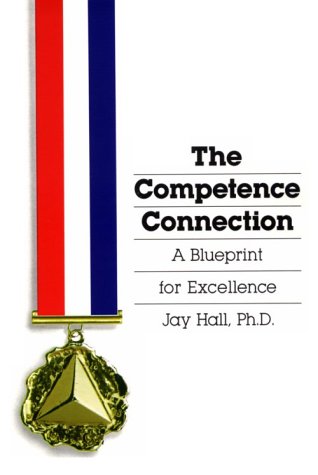 9780945804079: The Competence Connection: A Blueprint for Excellence
