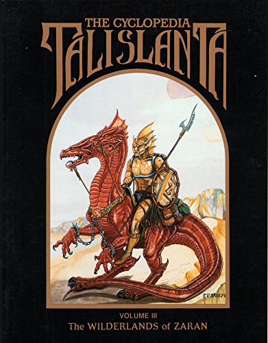 Beispielbild fr The Cyclopedia Talislanta: The Wilderlands of Zaran, Vol. 3 zum Verkauf von HPB-Diamond