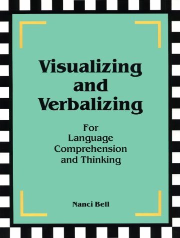 Stock image for Visualizing and Verbalizing for Language Comprehension and Thinking for sale by Better World Books