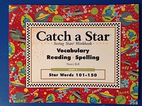 Imagen de archivo de Catch a Star Seeing Stars Workbook: Vocabulary, reading, Spelling: Warp 3: Star Words 101-150 by Nanci Bell (2003-05-03) a la venta por HPB-Red