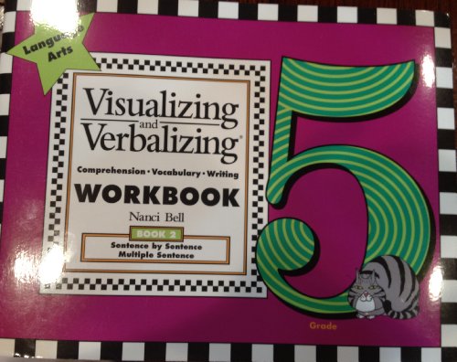 Stock image for Visualizing and Verbalizing Workbook (Grade 5, Book 2 - Sentence by Sentence / Multiple Sentence) for sale by BooksRun