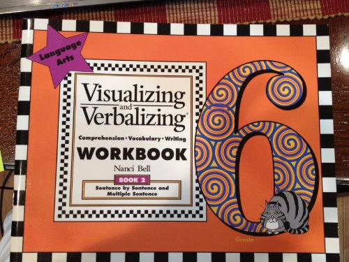Beispielbild f�r Visualizing and Verbalizing (Grade 6, Book 2 - Sentence by Sentence and Multiple Sentence) by Nanci Bell (2005-08-02) zum Verkauf von Wonder Book
