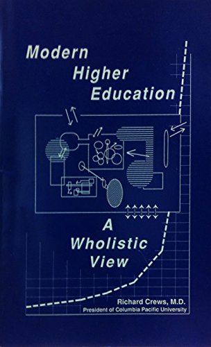 Beispielbild fr Modern Higher Education: A Wholistic View zum Verkauf von ThriftBooks-Atlanta