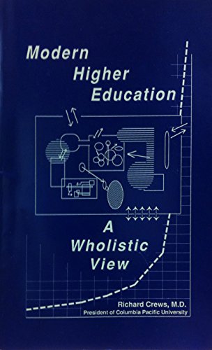 Imagen de archivo de Modern Higher Education: A Wholistic View a la venta por ThriftBooks-Atlanta