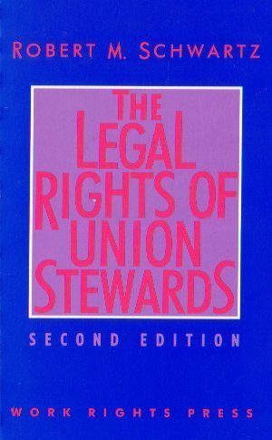 9780945902010: Title: The legal rights of union stewards