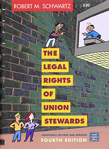 The Legal Rights Of Union Stewards By Robert M Schwartz Nick Thorkelson Illustrator Work