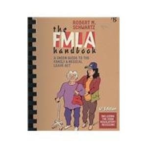 Beispielbild fr The FMLA Handbook: A Union Guide to the Family and Medical Leave Act zum Verkauf von Goodwill Books