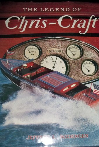 9780945903024: Legend of Chris-Craft