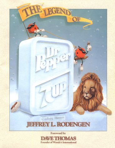 Stock image for The Legend of Dr Pepper/7-Up for sale by Ergodebooks