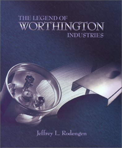 Beispielbild fr Legend of Worthington Industries zum Verkauf von Better World Books