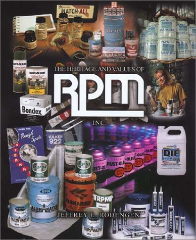 Imagen de archivo de The Heritage and Values of RPM, Inc. a la venta por HPB-Emerald