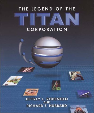 Beispielbild fr The Legend of the Titan Corporation zum Verkauf von BookHolders