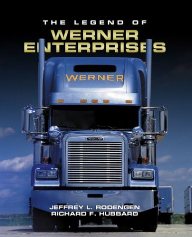 Stock image for The Legend of Werner Enterprises for sale by Patrico Books