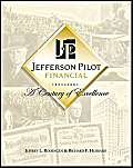 9780945903994: Jefferson Pilot Financial: A Century of Excellence