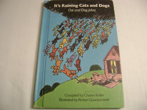 Stock image for It's Raining Cats and Dogs: Cat and Dog Jokes for sale by Books of the Smoky Mountains