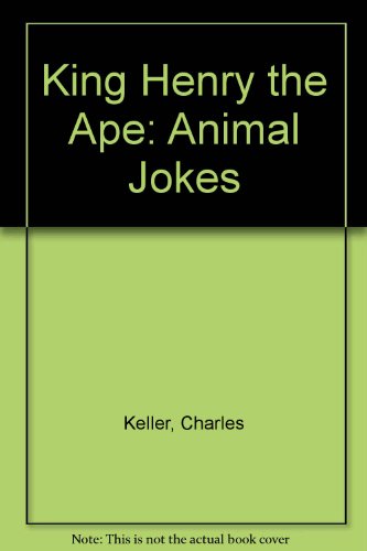 Beispielbild fr King Henry the Ape: Animal Jokes zum Verkauf von Blue Marble Books LLC