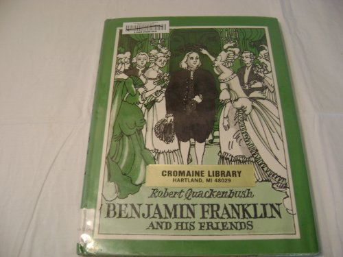 Imagen de archivo de Benjamin Franklin and His Friends a la venta por Better World Books