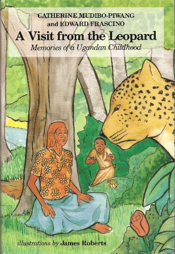 9780945912279: A Visit from the Leopard: Memories of a Ugandan Childhood